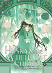 The Husky and His White Cat Shizun: Erha He Ta De Bai Mao Shizun (Novel) Vol. 06, The Husky and His White Cat Shizun: Erha He Ta De Bai Mao Shizun (Novel) Vol. 06
