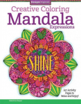 Creative Coloring Mandala Expressions: Art Activity Pages to Relax and Enjoy!