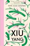 Xiu Yang: self-cultivation for a healthier, happier and balanced life