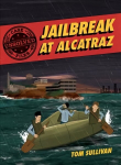 Unsolved case files: jailbreak at alcatraz