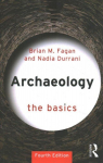 Archaeology: The Basics 4th edition