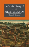 Concise History of the Netherlands, A Concise History of the Netherlands