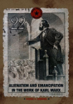 Alienation and Emancipation in the Work of Karl Marx 1st ed. 2019