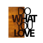 Opviq sieninė dekoracija Do What You Love, 58 cm