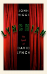Lynchian: The Spell of David Lynch, Lynchian: The Spell of David Lynch
