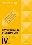 Lietuvių kalba ir literatūra. VBE II dalis. Bendrasis ir i&scaron;plėstinis kursas, IV gimnazijos klasė, serija Pasirenkite VBE, Lietuvių kalba ir literatūra. VBE II dalis. Bendrasis ir i&scaron;plėstinis kursas, IV gimnazijos klasė, serija Pasirenkite VBE