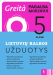 Lietuvių kalbos užduotys 5 klasei (Greita pagalba mokiniui!)