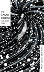 Snow Ghost and Other Tales: Classic Japanese Ghost Stories