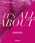Knyga It's All About Dresses