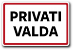 Informacinė lentelė "PRIVATI VALDA" 200mm x 300mm