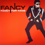 Vinilinė plok&scaron;telė FANCY "Fancy For Fans"