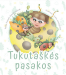 Tukuta&scaron;kės pasakos