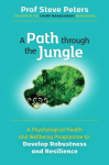 A Path through the Jungle : Psychological Health and Wellbeing Programme to Develop Robustness and R