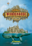 Wonderbook (Revised and Expanded): The Illustrated Guide to Creating Imaginative Fiction Enlarged edition