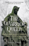 Warrior Queen: The Life and Legend of Aethelflaed, Daughter of Alfred the Great
