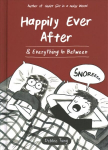 Happily Ever After & Everything In Between