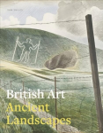 British Art: Ancient Landscapes