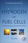 Hydrogen and Fuel Cells: Emerging Technologies and Applications 3rd edition