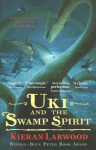 Uki and the Swamp Spirit: Blue Peter Book Award-Winning Author Main