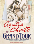 Grand Tour: Letters and Photographs from the British Empire Expedition 1922