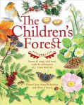 Children's Forest: Stories and songs, wild food, crafts and celebrations ALL YEAR ROUND New edition