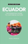 Ecuador - Culture Smart!: The Essential Guide to Customs & Culture 2nd edition