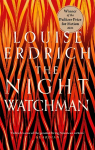 Night Watchman: Winner of the Pulitzer Prize in Fiction 2021