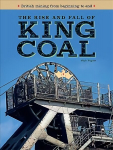 Rise and Fall of King Coal: British mining from beginning to end