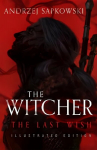 Last Wish: Illustrated Hardback Edition