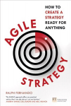 Agile Strategy: How to create a strategy ready for anything