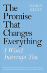Promise That Changes Everything: I Won't Interrupt You