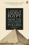 History of Ancient Egypt: From the First Farmers to the Great Pyramid