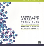 Structured Analytic Techniques for Intelligence Analysis 3rd Revised edition