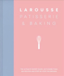 Larousse Patisserie and Baking: The ultimate expert guide, with more than 200 recipes and step-by-step techniques and produced as a hardback book in a beautiful slipcase