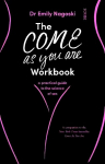 Come As You Are Workbook: a practical guide to the science of sex
