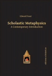 Scholastic Metaphysics: A Contemporary Introduction