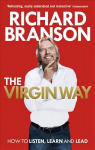 Virgin Way: How to Listen, Learn, Laugh and Lead