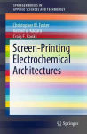 Screen-Printing Electrochemical Architectures 2016 1st ed. 2016