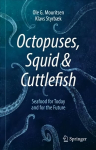 Octopuses, Squid & Cuttlefish: Seafood for Today and for the Future 1st ed. 2021