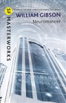 Neuromancer: The groundbreaking cyberpunk thriller