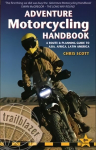 Adventure Motorcycling Handbook: A Route & Planning Guide - Asia, Africa & Latin America 8th Revised edition
