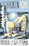 Broken Road: From the Iron Gates to Mount Athos