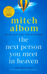 Next Person You Meet in Heaven: A gripping and life-affirming novel from a globally bestselling author