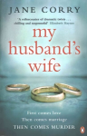 My Husband's Wife: the Sunday Times bestseller