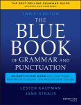 Blue Book of Grammar and Punctuation: An Easy- to-Use Guide with Clear Rules, Real-World Examples , and Reproducible Quizzes, Twelfth Edition: An Easy-to-Use Guide with Clear Rules, Real-World Examples, and Reproducible Quizzes 12th Edition