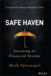 Safe Haven - Investing for Financial Storms: Investing for Financial Storms