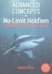 Advanced Concepts in No-Limit Hold'em: A Modern Approach to Poker Analysis