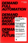 Inventing the Future: Postcapitalism and a World Without Work Revised, Updated ed.