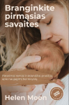 Branginkite pirmąsias savaites