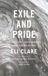 Exile and Pride: Disability, Queerness, and Liberation